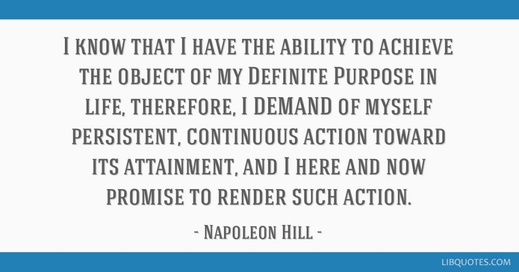 Napoleon Hill's definition of persistence.
