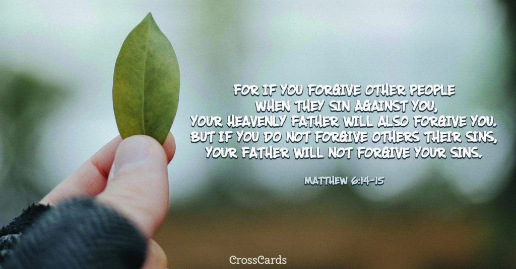 Forgiveness from our heavenly Father.