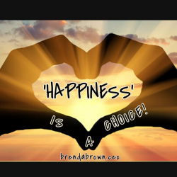 Happiness is a Choice #brendabrownceo #masterkey