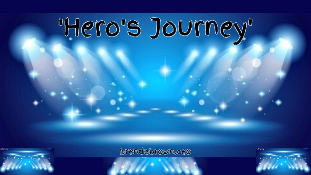 Hero's journey - brendabrownceo