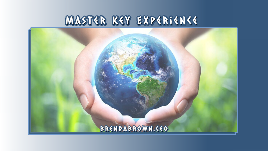 Master Key Experience Holding the World in Your Hands