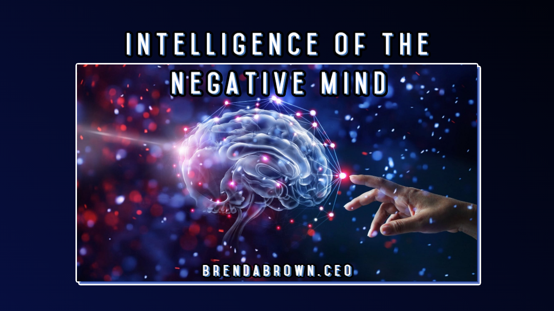 Intelligence-of-the-Negative-Mind-brendabrownceo-masterkeyexperience-mke-prevailworldwide. cover